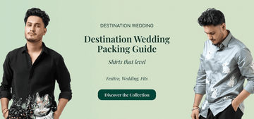 Destination Wedding Packing Guide: Embroidered Shirts Made for Travel