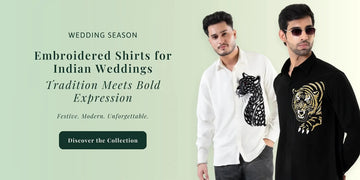 Premium Embroidered Shirts for Men: Stand Out at Every Wedding